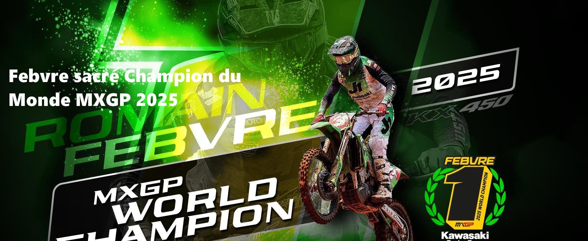 Febvre Champion du Monde 2025 Febvre Champion du Monde 2025